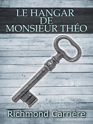 cover image of Le hangar de monsieur Théo